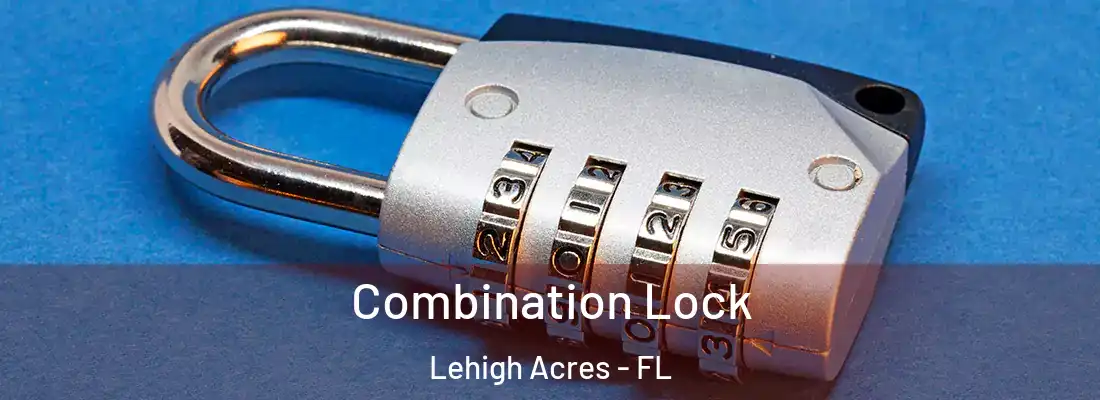  Combination Lock Lehigh Acres - FL