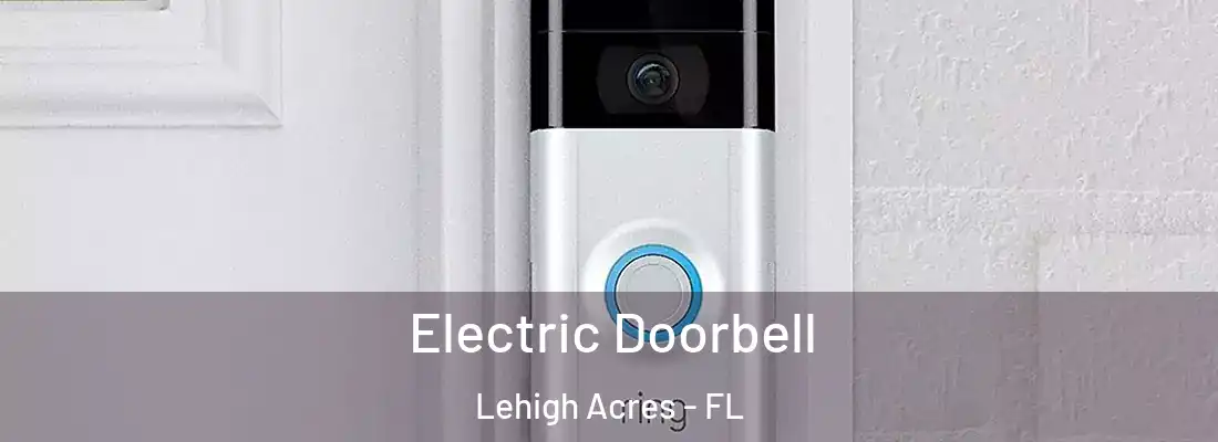  Electric Doorbell Lehigh Acres - FL
